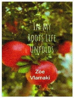 cover image of In my Roots Life Unfolds